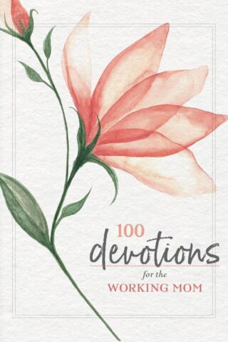 9780310140818 100 Devotions For The Working Mom