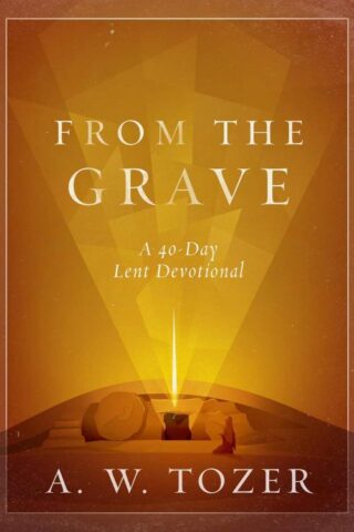 9780802432735 From The Grave