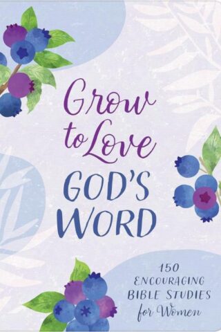9781636099149 Grow To Love Gods Word