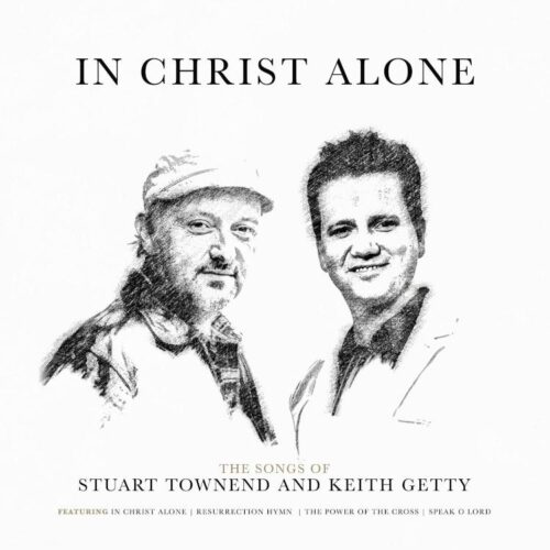 000768673522 In Christ Alone : The Songs Of Stuart And Keith