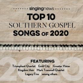 027072813222 Singing News Top 10 Southern Gospel Songs Of 2020