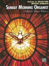 038081371702 Sunday Morning Organist 2 : Solos For Special Sundays (Printed/Sheet Music)