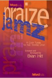 080689499173 Praize Jamz Choral Book : 11 Cool Tunes For Kidz Worship Choir (Printed/Sheet Mu