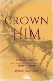 080689510175 Crown Him Choral Book : A Celebration Of Our Risen King (Printed/Sheet Music)