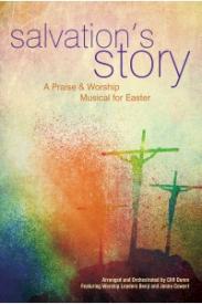 080689513176 Salvations Story Choral Book : A Praise And Worship Musical For Easter (Printed/