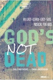 080689514173 Gods Not Dead Choral Book : An Easy Learn Easy Sing Musical For Kids (Printed/Sh