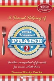 080689517174 Well Seasoned Praise 2 Choral Book : Another Smorgasbord Of Favorites For S (Pri