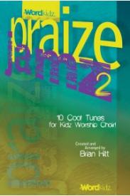 080689531170 Praize Jamz 2 Choral Book : 10 Cool Tunes For Kidz Worship Choir (Printed/Sheet