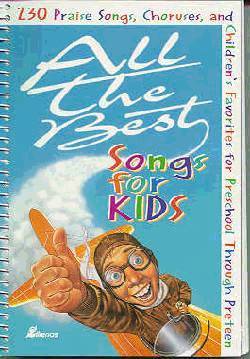 0834196352 All The Best Songs For Kids (Printed/Sheet Music)