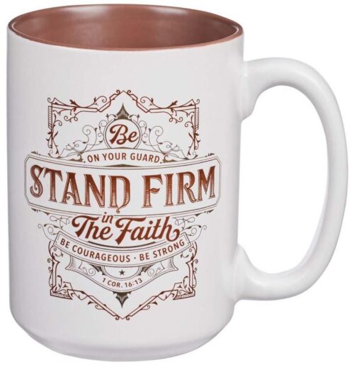 1220000137387 Stand Firm In The Faith Ceramic 1 Corinthians 16:13