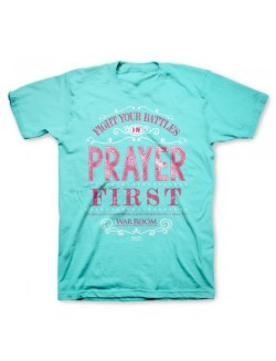 612978274200 Prayer First (Medium T-Shirt)