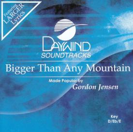 614187505922 Bigger Than Any Mountain