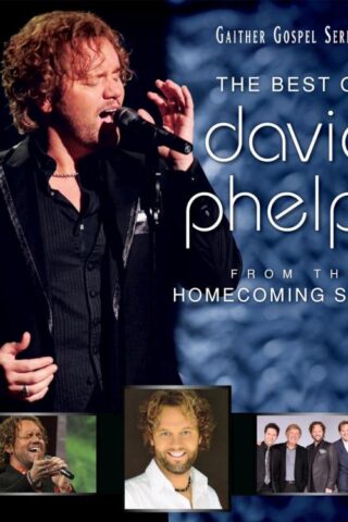 617884611620 The Best Of David Phelps