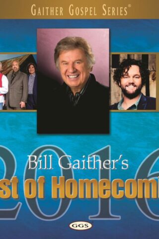 617884918828 Bill Gaither's Best Of Homecoming 2016