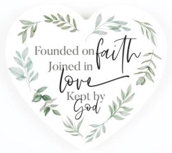 656200420812 Founded On Faith Joined In Love Kept By God Table Top Heart