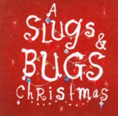 669447002222 Slugs And Bugs Christmas