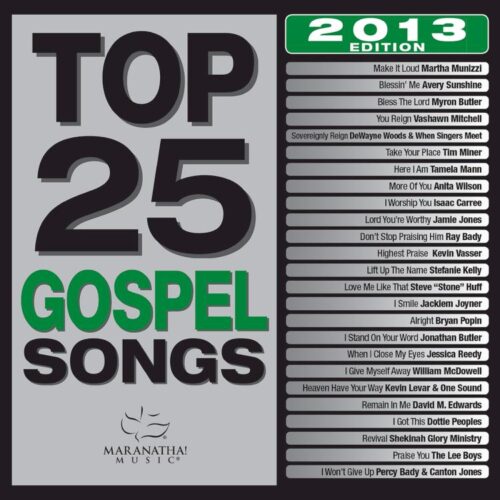 738597213021 Top 25 Gospel Songs [2013 Edition]