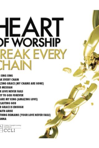 738597221828 Heart Of Worship - Break Every Chain