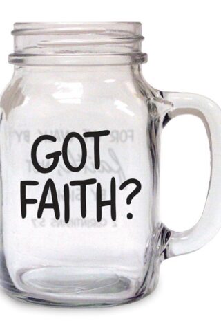 759830216944 Got Faith Mason Drinkin Jar