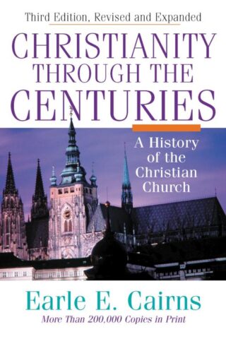 9780310208129 Christianity Through The Centuries (Reprinted)