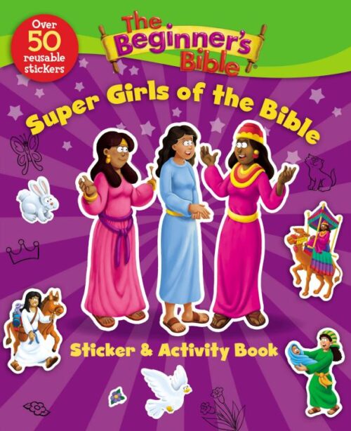 9780310751182 Beginners Bible Super Girls Of The Bible Sticker And Activity Book