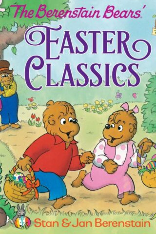 9780525647560 Berenstain Bears Easter Classics