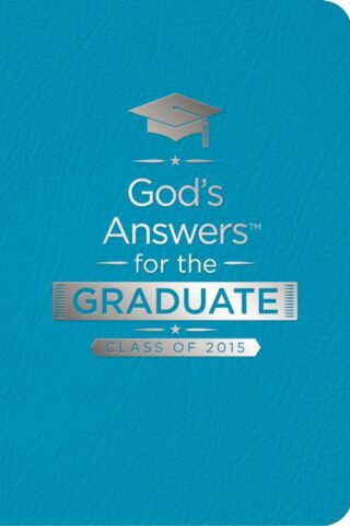 9780529111296 Gods Answers For The Graduate Class Of 2015 NKJV Teal