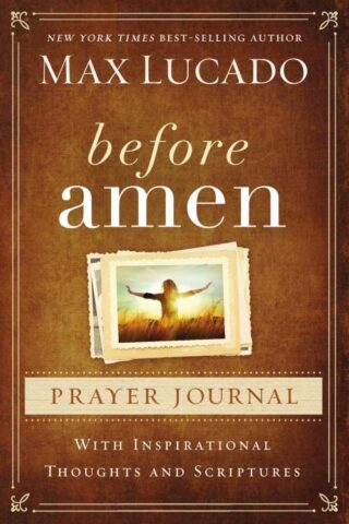 9780718014063 Before Amen Prayer Journal