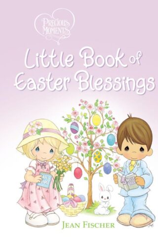 9780718098667 Precious Moments Little Book Of Easter Blessings