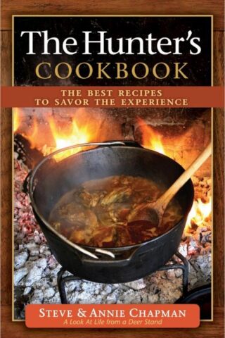 9780736948678 Hunters Cookbook : The Best Recipes To Savor The Experience