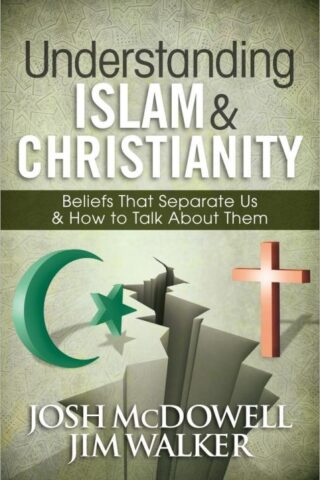 9780736949903 Understanding Islam And Christianity