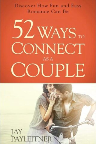 9780736961967 52 Ways To Connect As A Couple