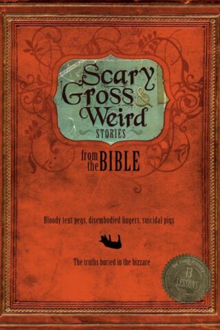 9780764436987 Scary Gross And Weird Stories From The Bible