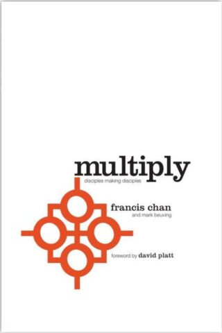 9780781408233 Multiply : Disciples Making Disciples