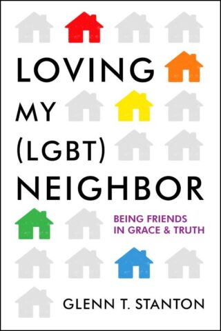 9780802412140 Loving My LGBT Neighbor