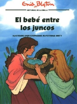 9780825410635 Bebe Entre Los Juncos - (Spanish)