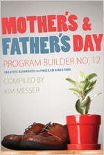 9780834177598 Mothers And Fathers Day Program Builder 12 : Creative Resources For Program (Pri