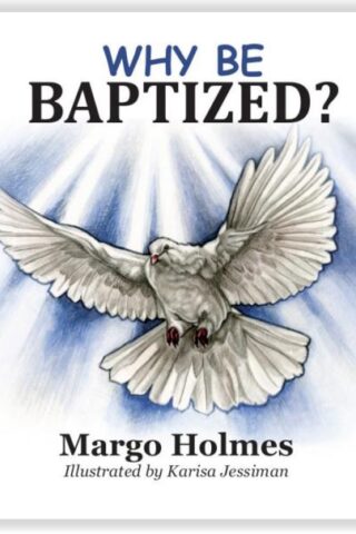 9780942507645 Why Be Baptized