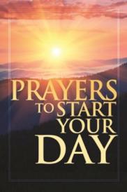 9780999770658 Prayers To Start Your Day