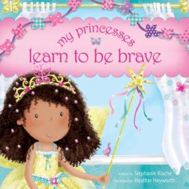 9781414396613 My Princesses Learn To Be Brave