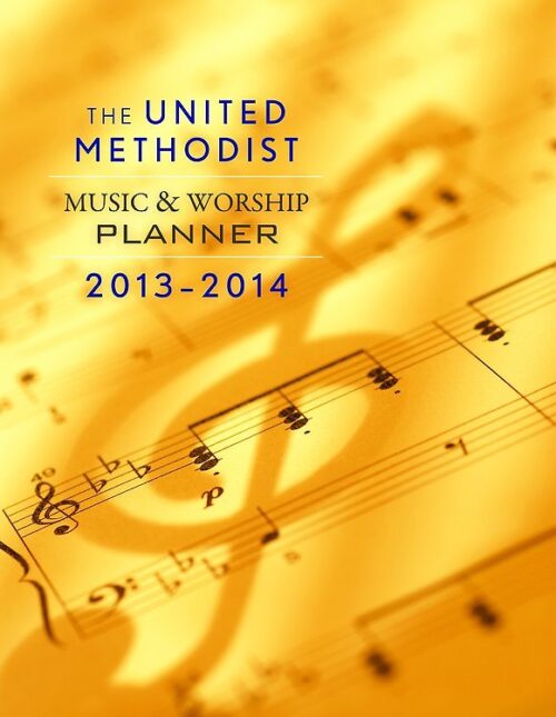 9781426758249 United Methodist Music And Worship Planner 2013-2014