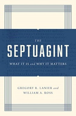 9781433570520 Septuagint : What It Is And Why It Matters