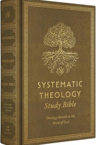 9781433591990 Systematic Theology Study Bible