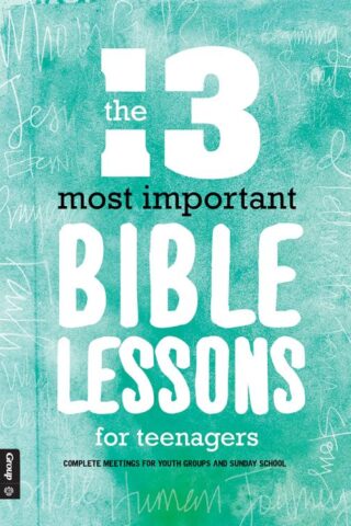 9781470733704 13 Most Important Bible Lessons For Teenagers (Revised)