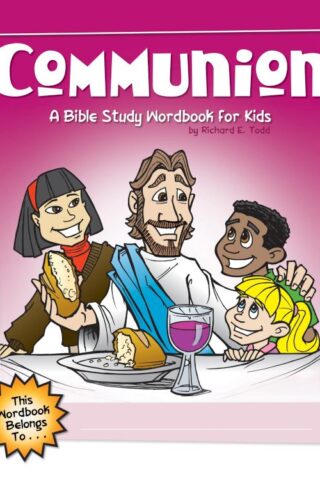 9781600661952 Communion : A Bible Study Wordbook For Kids