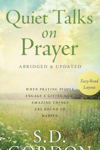 9781620297988 Quiet Talks On Prayer