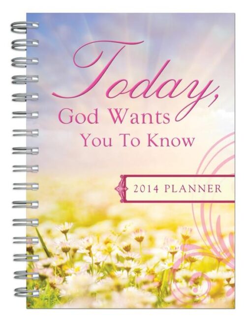 9781624161995 Today God Wants You To Know 2014 Planner