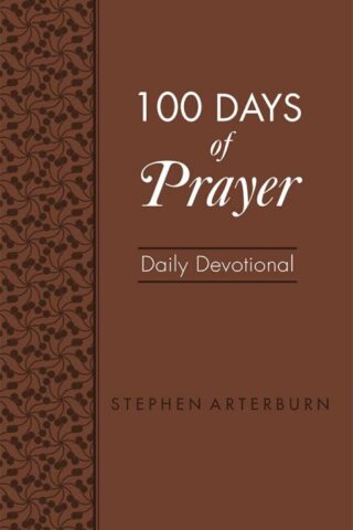 9781628624281 100 Days Of Prayer Daily Devotional