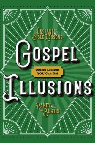 9781628628166 Gospel Illusions : Object Lessons You Can Do