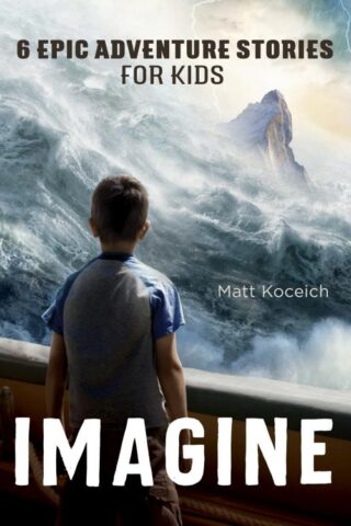 9781636091976 Imagine 6 Epic Adventure Stories For Kids